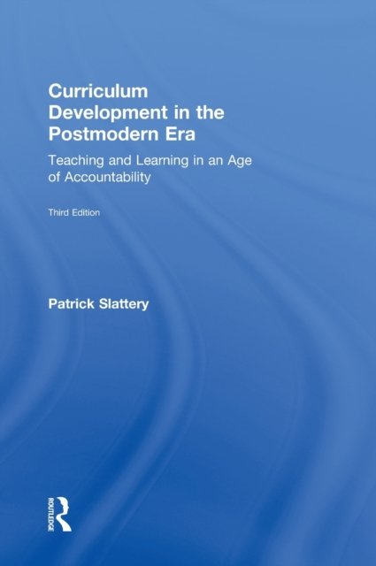 Curriculum Development in the Postmodern Era