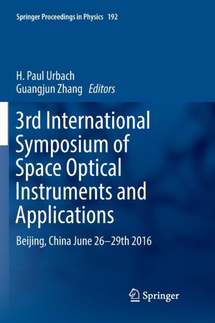 3rd International Symposium of Space Optical Instruments and Applications