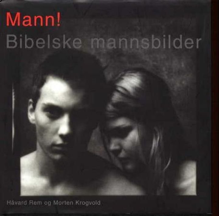Mann! - bibelske mannsbilder