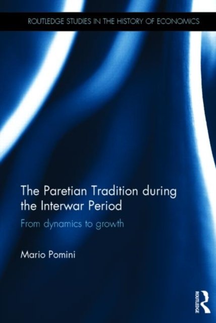 The Paretian Tradition During the Interwar Period