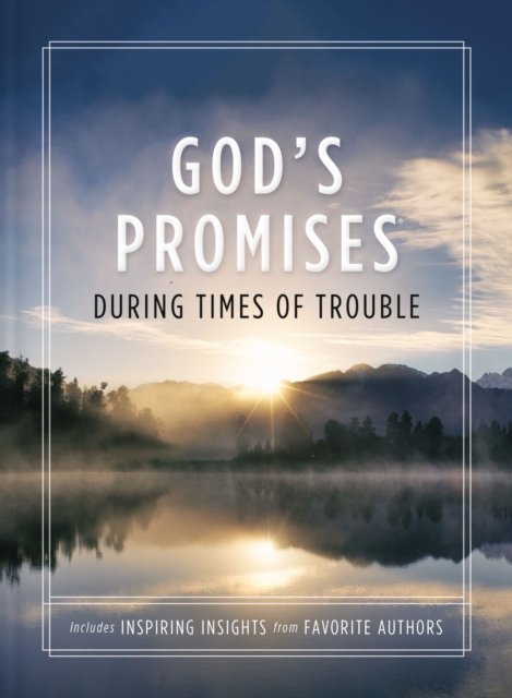 God''s Promises During Times of Trouble
