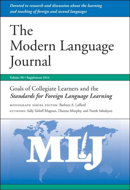 Goals of Collegiate Learners and the Standards for Foreign Language Learning