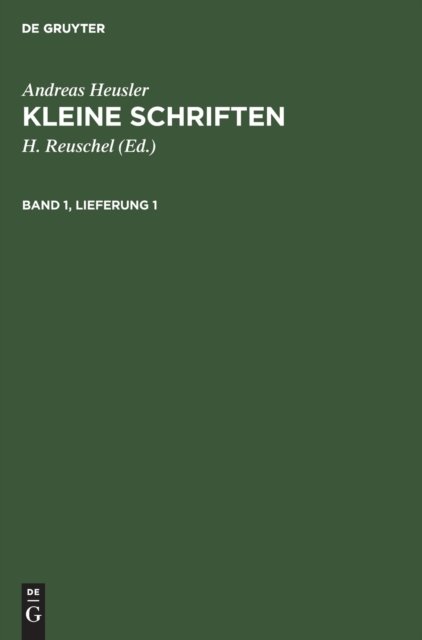 Andreas Heusler: Kleine Schriften. Band 1, Lieferung 1