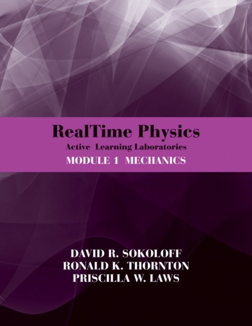 RealTime Physics Active Learning Laboratories le 1 Mechanics, 3rd Edition