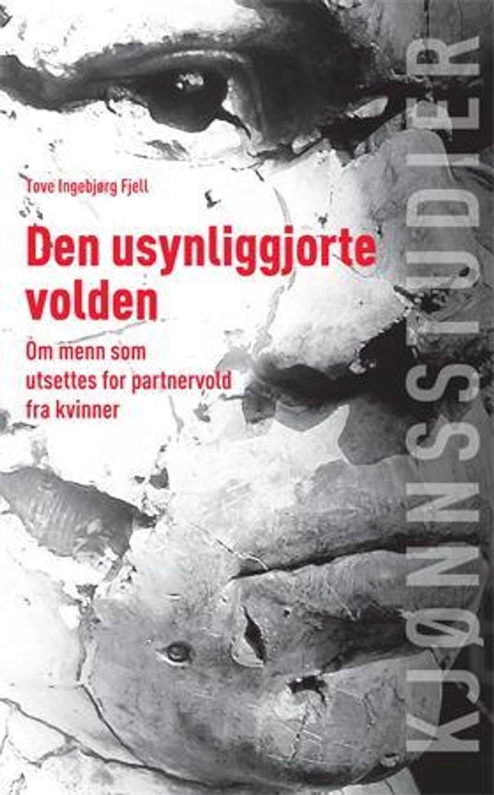Den usynliggjorte volden - om menn som utsettes for partnervold fra kvinner