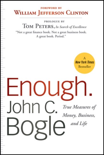 Enough – True Measures of Money Business and Life