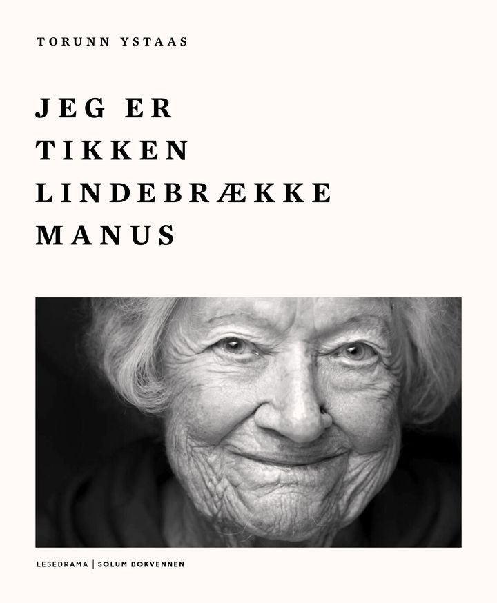 Jeg er Tikken Lindebrække Manus - lesedrama
