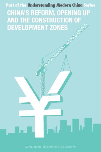China''s Reform, Opening Up and Construction of Economic Development Zone