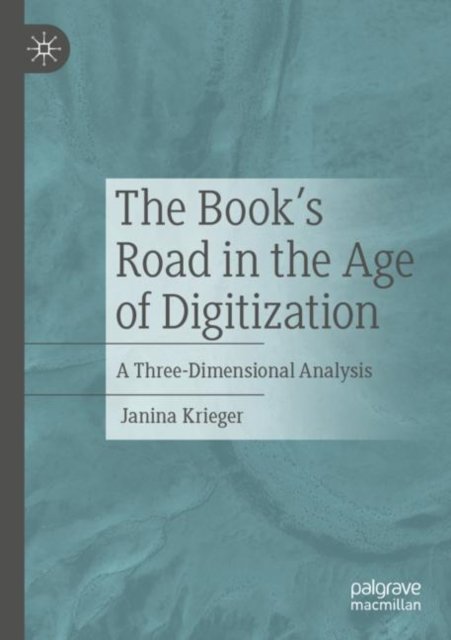 The Book''s Road in the Age of Digitization