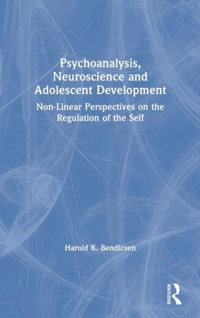 Psychoanalysis, Neuroscience and Adolescent Development