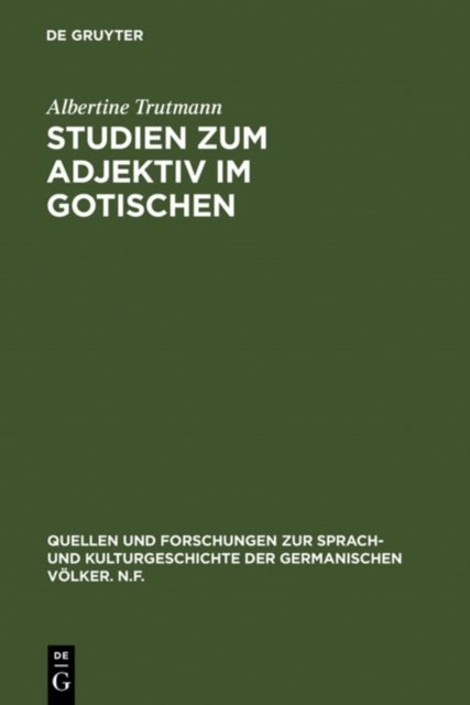 Studien Zum Adjektiv Im Gotischen