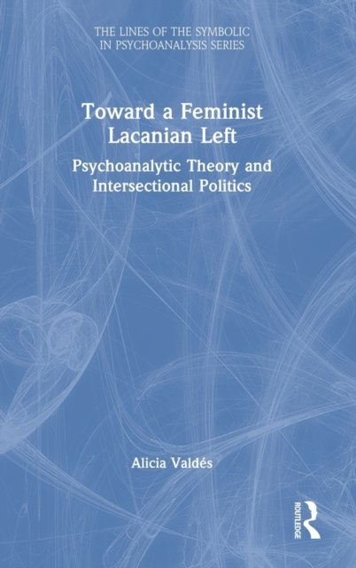 Toward a Feminist Lacanian Left