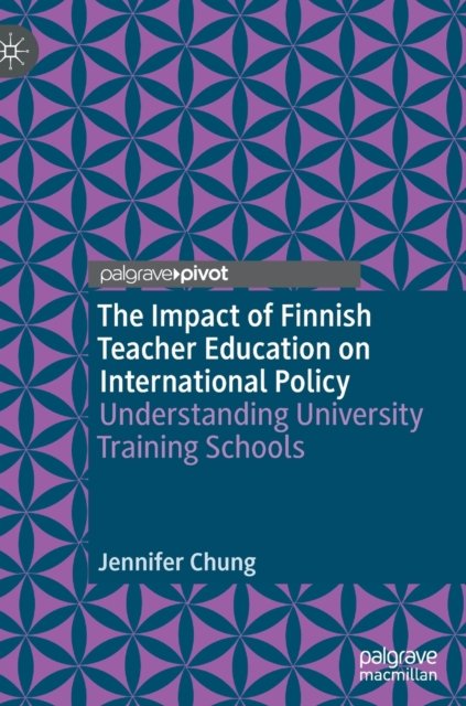 The Impact of Finnish Teacher Education on International Policy
