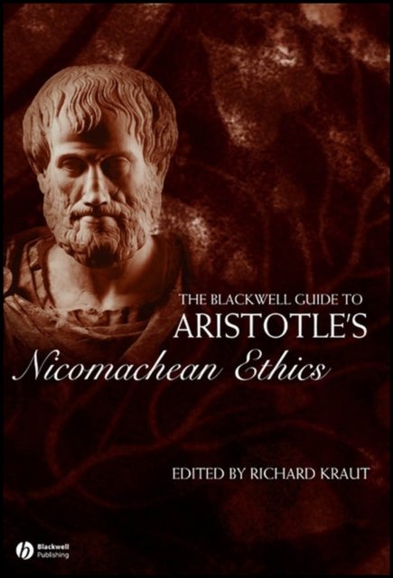 Blackwell Guide to Aristotle's Nicomachean Ethics