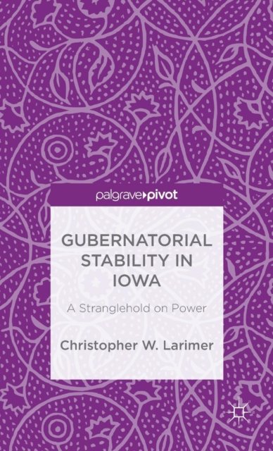 Gubernatorial Stability in Iowa