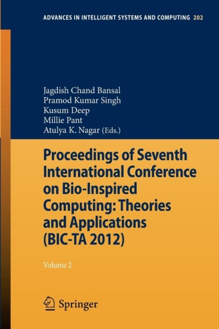 Proceedings of Seventh International Conference on Bio-Inspired Computing: Theories and Applications (BIC-TA 2012)