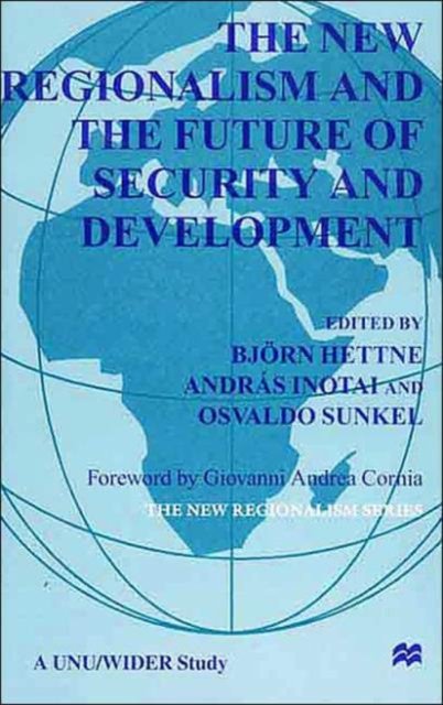 The New Regionalism and the Future of Security and Development