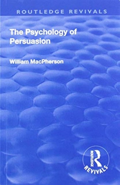 Revival: The Psychology of Persuasion (1920)