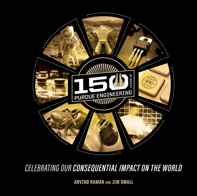 150 Years of Purdue Engineering