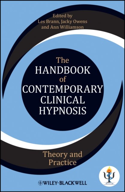 The Handbook of Contemporary Clinical Hypnosis