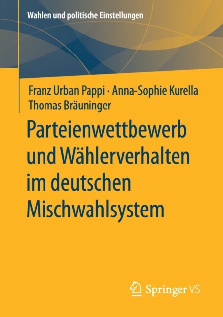 Parteienwettbewerb und Wählerverhalten im deutschen Mischwahlsystem