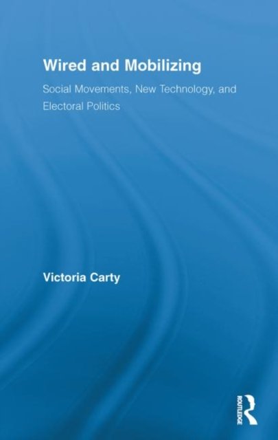 Wired and Mobilizing