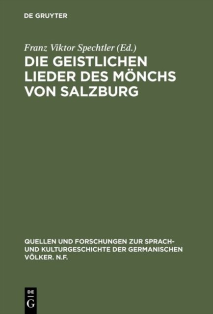 Die geistlichen Lieder des Monchs von Salzburg