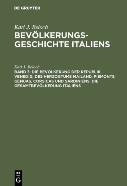 Die Bevolkerung Der Republik Venedig, Des Herzogtums Mailand, Piemonts, Genuas, Corsicas Und Sardiniens. Die Gesamtbevolkerung Italiens