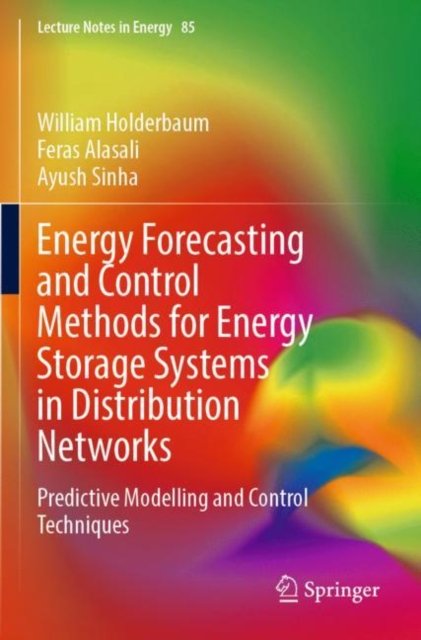 Energy Forecasting and Control Methods for Energy Storage Systems in Distribution Networks