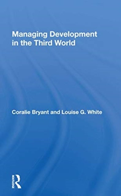 Managing Development In The Third World