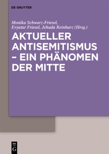 Aktueller Antisemitismus – ein Phanomen der Mitte