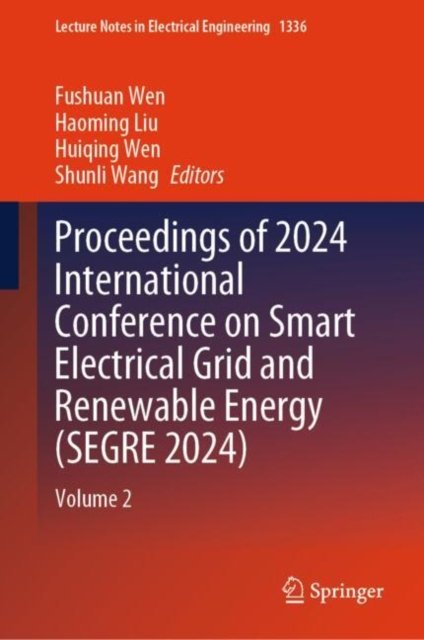 Proceedings of 2024 International Conference on Smart Electrical Grid and Renewable Energy (SEGRE 2024)