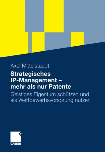 Strategisches IP-Management - mehr als nur Patente