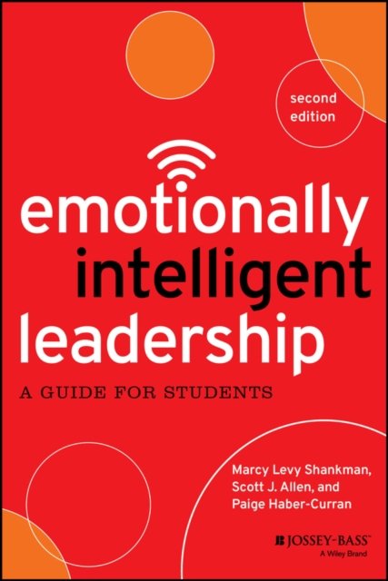 Emotionally Intelligent Leadership – A Guide for Students 2e