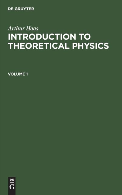 Introduction to Theoretical Physics. Volume 1