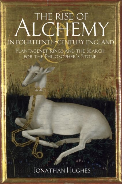 The Rise of Alchemy in Fourteenth-Century England