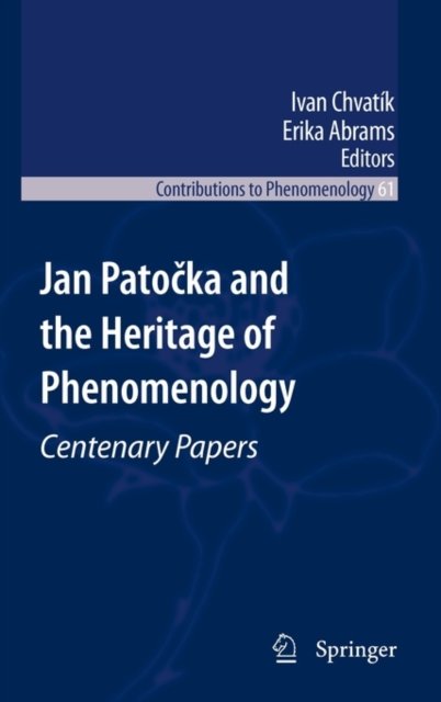 Jan Patocka and the Heritage of Phenomenology