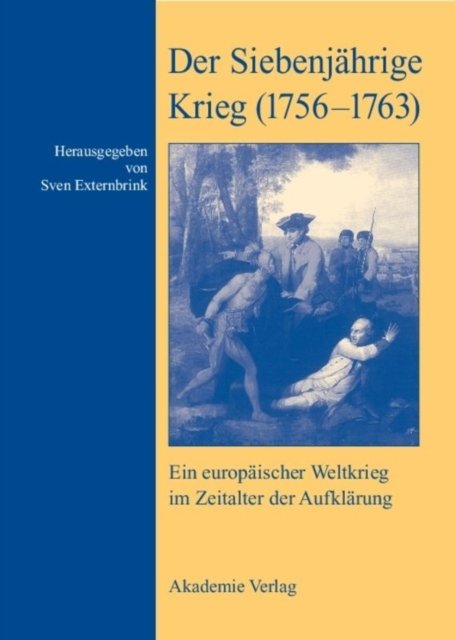 Der Siebenjahrige Krieg (1756-1763)