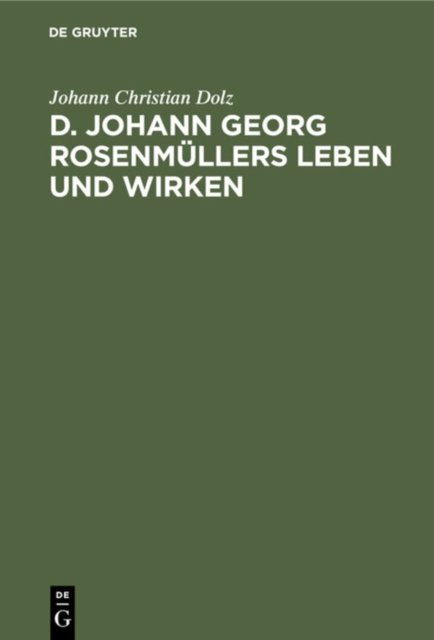 D. Johann Georg Rosenmullers Leben Und Wirken