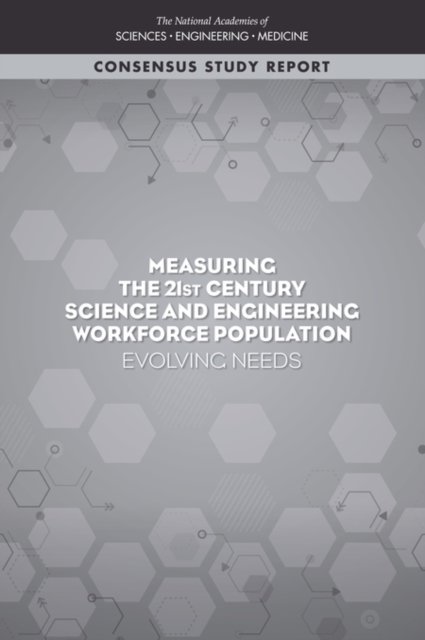 Measuring the 21st Century Science and Engineering Workforce Population