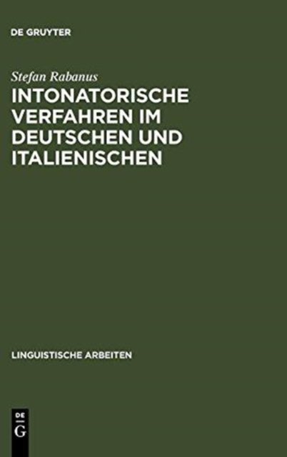 Intonatorische Verfahren Im Deutschen Und Italienischen