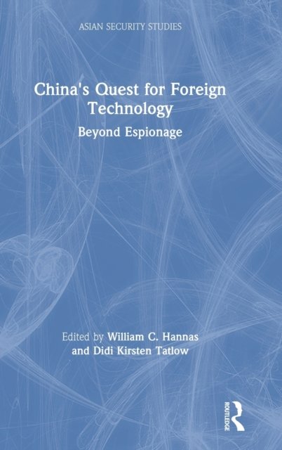 China''s Quest for Foreign Technology