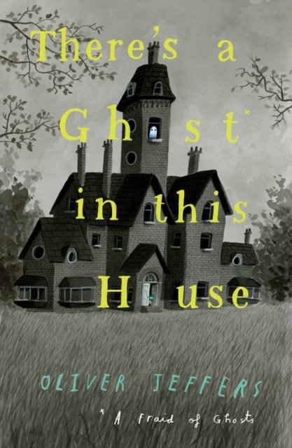 THERES GHOST IN THIS HOUSE HB