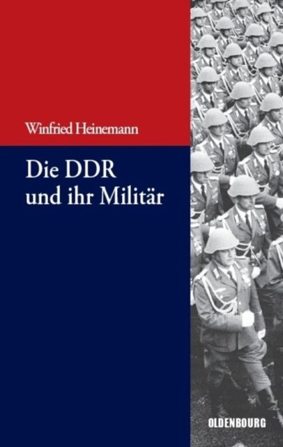 Die DDR Und Ihr Militar