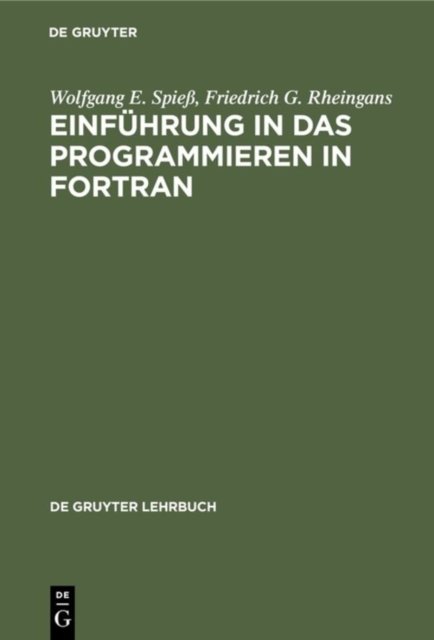 Einfuhrung in das Programmieren in FORTRAN
