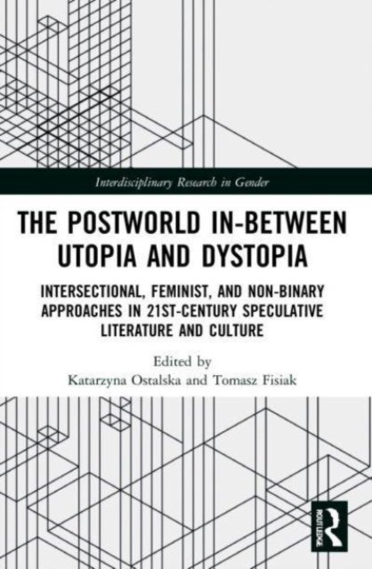 The Postworld In-Between Utopia and Dystopia