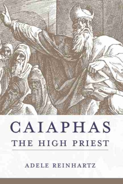 Caiaphas the High Priest