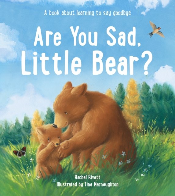 Are You Sad, Little Bear? – A book about learning to say goodbye