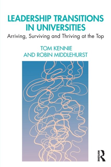 Leadership Transitions in Universities