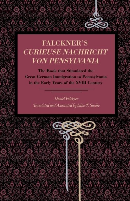 Falckner's Curieuse Nachricht von Pensylvania